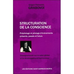 Structuration de la Conscience - Prépilotage et pilotage d'événements présents, passés et futurs 