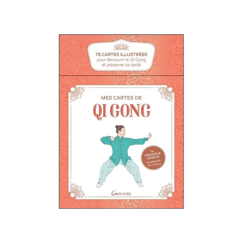 Mes cartes de qi gong - Coffret - 75 cartes illustrées pour découvrir le Qi Gong et préserver sa santé 