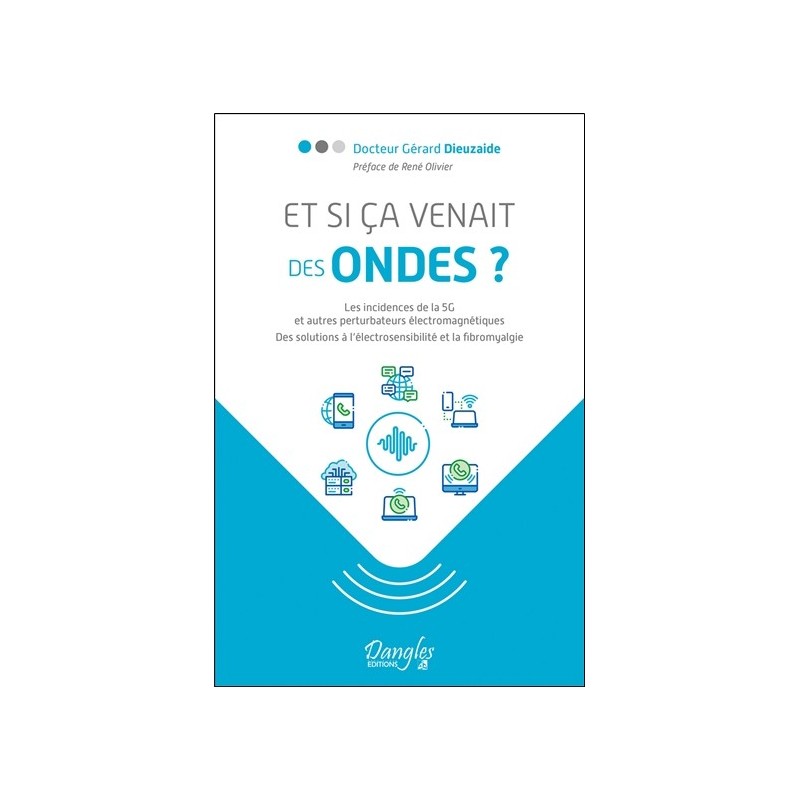 Et si ça venait des ondes ? Les incidences de la 5G et autres perturbateurs électromagnétiques 