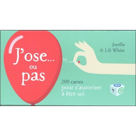 J'ose... ou pas - Coffret - 200 cartes pour s'autoriser à être soi 