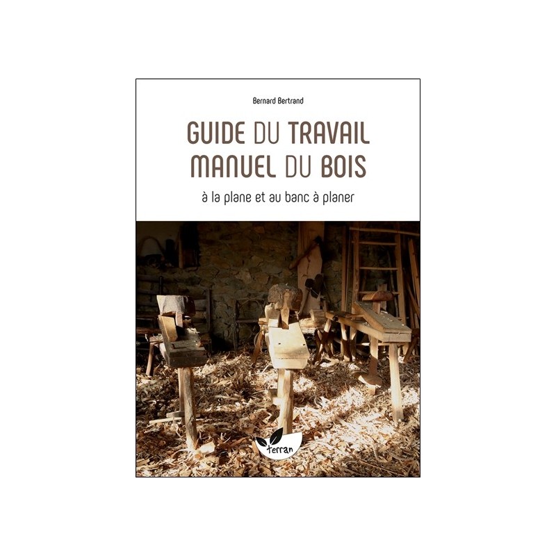 Guide du travail manuel du bois 