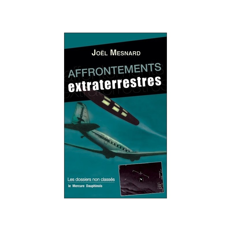 Affrontements extraterrestres - Les dossiers non classés 