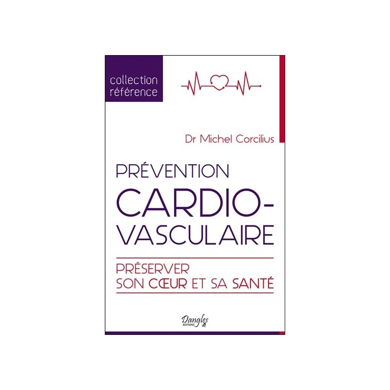 Prévention cardiovasculaire - Préserver son coeur et sa santé 