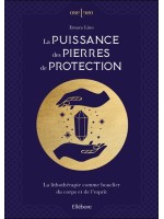 La puissance des pierres de protection - La lithothérapie comme bouclier du corps et de l'esprit 