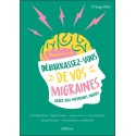 Débarrassez-vous de vos migraines grâce aux médecines douces 