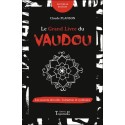 Le grand livre du vaudou - Les secrets dévoilés - Initiation et symboles 