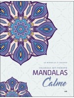 Mandalas Calme - Coloriage art-thérapie - 40 mandalas à colorier 