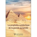 La prophétie symbolique de la grande pyramide 