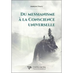 Du Messianisme à la Conscience Universelle