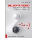 Neuro-Training, les clefs pour retrouver la santé et le bien-être - Les solutions pour s'aligner avec sa vraie vie 