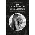 Les Cathédrales et l'Alchimie - La quête d'une parole perdue 