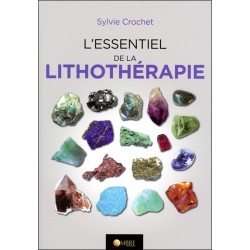 L'essentiel de la lithothérapie