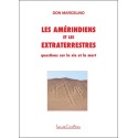 Les Amérindiens et les Extraterrestres - Questions sur la vie et la mort 