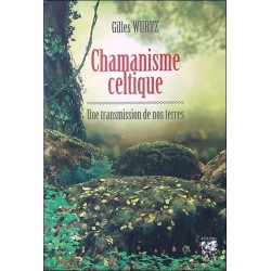 Chamanisme celtique - Transmission de nos terres