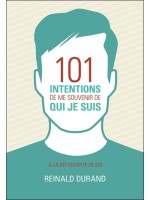 101 intentions de me souvenir de qui je suis - A la découverte de Soi 