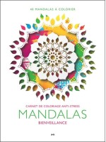 Mandalas Bienveillance - Carnet de coloriage anti-stress 