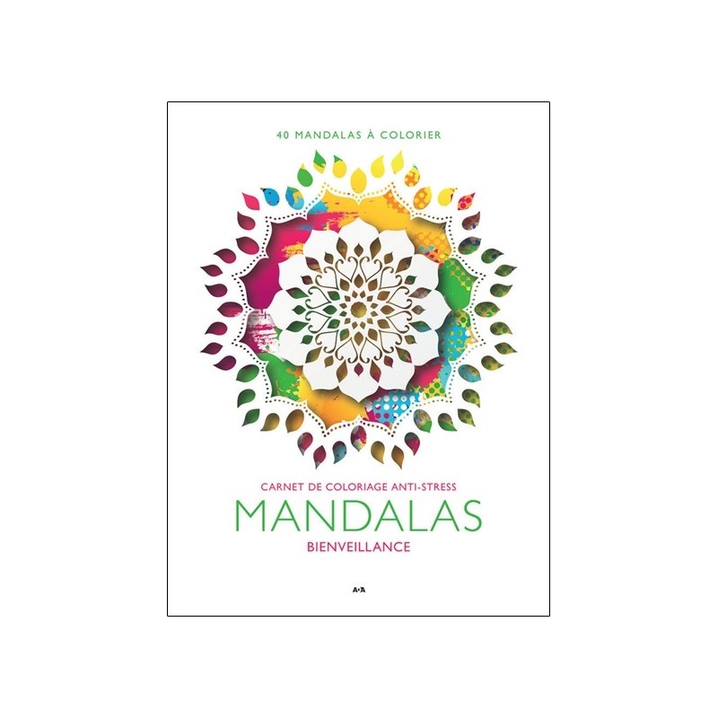 Mandalas Bienveillance - Carnet de coloriage anti-stress 