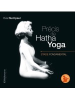 Précis de Hatha Yoga - Stade fondamental 