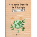 Mon petit Grenelle de l'écologie - Changer l'environnement pour changer le monde 