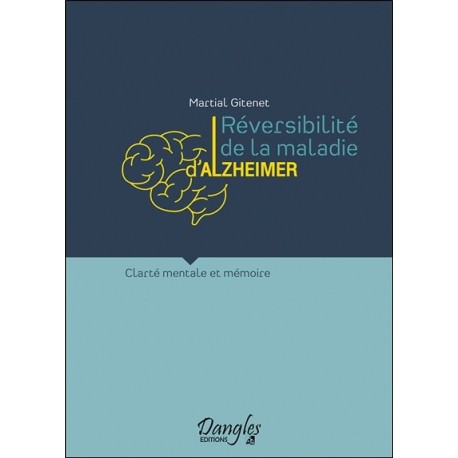 Réversibilité de la maladie d'Alzheimer - Clarté mentale et mémoire 
