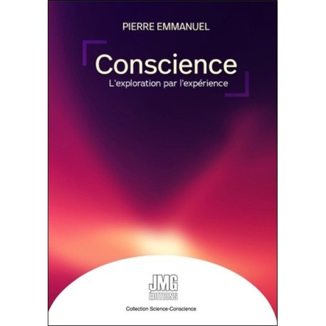 Conscience - L'exploration par l'expérience 