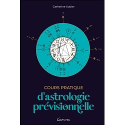 Cours pratique d'astrologie prévisionnelle