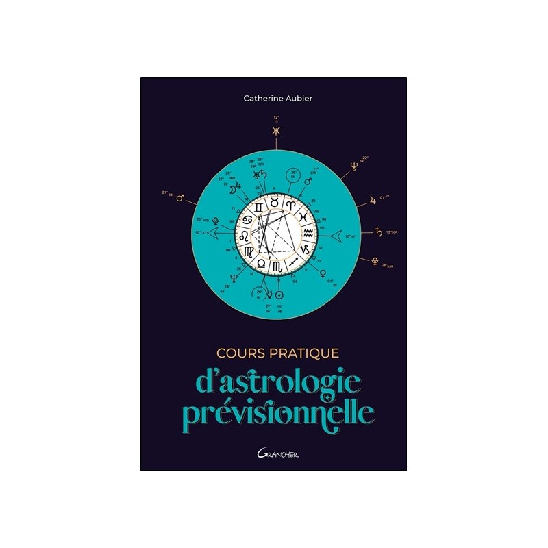 Cours pratique d'astrologie prévisionnelle 