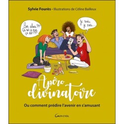 Apéro divinatoire - Ou comment prédire l'avenir en s'amusant - Coffret