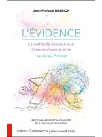 L'évidence - La certitude absolue que chaque chose a sens - La Loi du Principe 