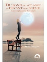 Du fond de la classe au devant de la scène - L'accomplissement d'un cancre 