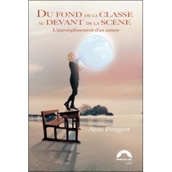 Du fond de la classe au devant de la scène - L'accomplissement d'un cancre 