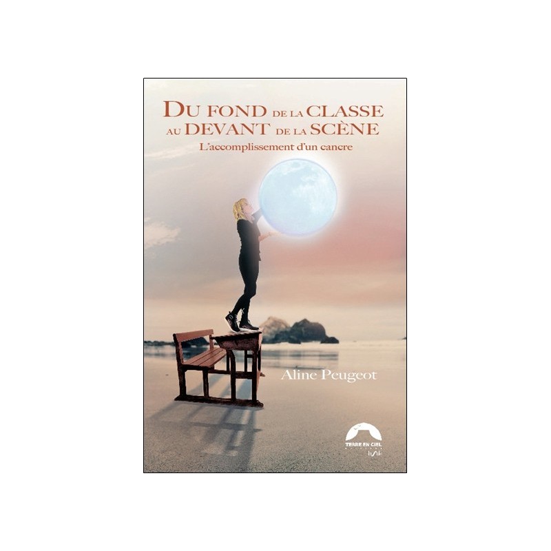 Du fond de la classe au devant de la scène - L'accomplissement d'un cancre 