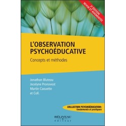 L'observation psychoéducative - Concepts et méthodes