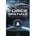 Force spatiale pour une alliance des nations - Programmes spatiaux secrets et alliances extraterrestres Tome 5 