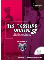 Les dossiers Warren Tome 2 - Ed & Lorraine Warren, enquêteurs du paranormal 