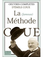 La fameuse Méthode Coué - Oeuvres complètes 