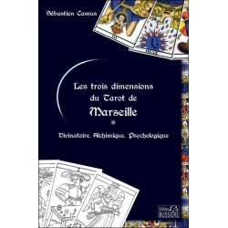 Les trois dimensions du Tarot de Marseille - Divinatoire - Alchimique - Psychologique 