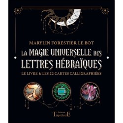 La magie universelle des lettres hébraïques - Le livre & les 22 cartes calligraphiées - Coffret 