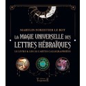 La magie universelle des lettres hébraïques - Le livre & les 22 cartes calligraphiées - Coffret 