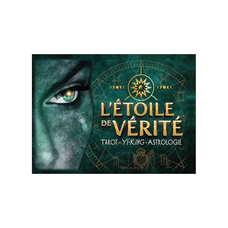 L'étoile de vérité - Tarot - Yi-King - Astrologie - Coffret 