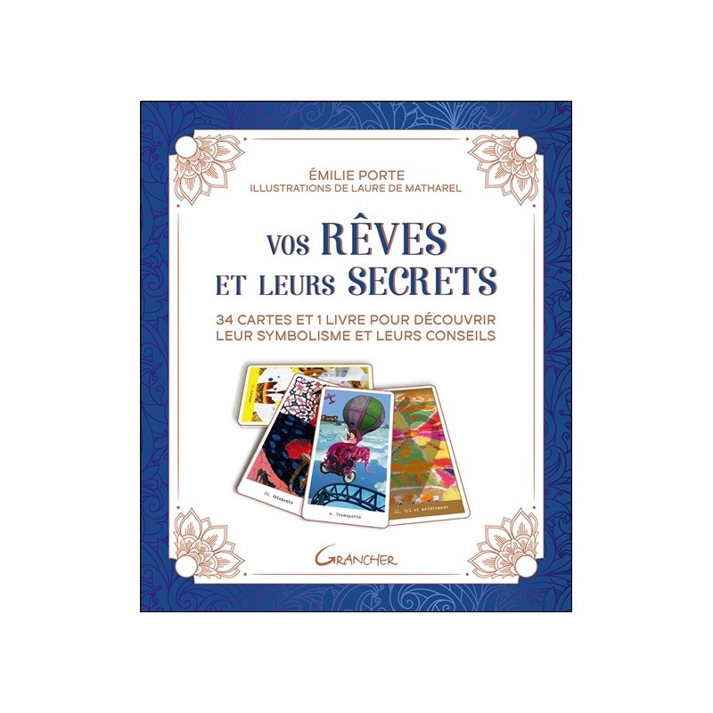 Vos rêves et leurs secrets - 34 cartes et 1 livre pour découvrir leur symbolisme et leurs conseils - Coffret 