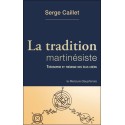 La tradition martinésiste - Théosophie et théurgie des élus coëns 