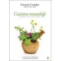 Cuisine sauvage - Accomoder mille plantes oubliées 