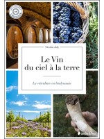 Le vin du ciel à la terre - La viticulture en biodynamie 