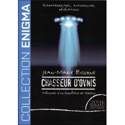 Chasseur d'Ovnis - Mémoires d'un enquêteur de terrain