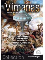 Vimanas - L'incroyable technologie des dieux 