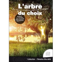 L'arbre du choix - Mon rendez-vous avec les êtres de lumière