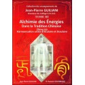 Alchimie des énergies dans la Tradition chinoise Tome 3 