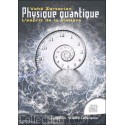 Physique quantique - L'esprit de la matière 