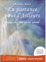 En partance pour l'Ailleurs - Voyages de l'âme sur les sphères 